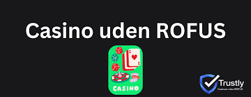 Oplev Fordele ved Casino uden om ROFUS
